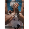 The Reluctant Wolf