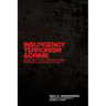 Insurgency, Terrorism, and Crime: Shadows from the Past and Portents for the Future Volume 5