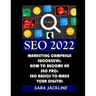 Seo 2022: Marketing Campaign Successful: How To Become An SEO Pro: SEO Basics To Make Your Digital