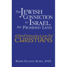 The Jewish Connection to Israel, the Promised Land: A Brief Introduction for Christians