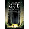 The Kingdom of God Is Spiritual Warfare