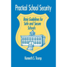 Practical School Security: Basic Guidelines for Safe and Secure Schools