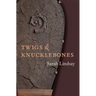 Twigs and Knucklebones