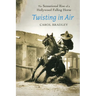 Twisting in Air: The Sensational Rise of a Hollywood Falling Horse