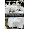 Adimu Orisa Play - Origin of the Eyo Festival