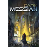 The Dark Messiah