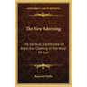 The New Adorning: The Spiritual Significance of Dress and Clothing in the Word of God
