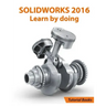 SOLIDWORKS 2016 Learn by doing: Part, Assembly, Drawings, Sheet metal, Surface Design, Mold Tools, Weldments, DimXpert, and Rendering