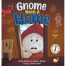 Gnome Needs a Home: A Children's Book about Family, Friendship, and Belonging for Kids 3-7
