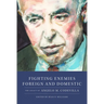 Fighting Enemies Foreign and Domestic: The Legacy of Angelo Codevilla