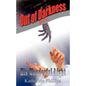 Out of Darkness Into His Wonderful Light