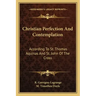 Christian Perfection and Contemplation: According to St. Thomas Aquinas and St. John of the Cross