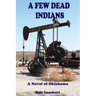 A Few Dead Indians