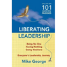 Liberating Leadership: Being No One - Having Nothing - Going Nowhere