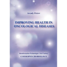 Improving Health in Oncological Diseases (Cosmopsychobiology)