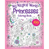 My Magical World! Princesses Coloring Book: Includes 100 Stickers!