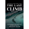 The Last Climb: A Missoula Flood Short Story (True Disaster Fiction)
