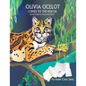 Olivia Ocelot Comes to the Rescue: Adventures in the Rainforest