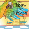 The Macaw in the Kitchen