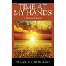 Time At My Hands: A Historical Novel