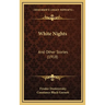 White Nights: And Other Stories (1918)