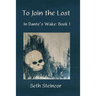 To Join the Lost