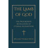 The Lamb of God: The Progressive Revelation of Eternal Redemption