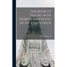 The Book of Psalms, With Introd. and Notes by A.F. Kirkpatrick; 3