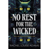 No Rest for the Wicked