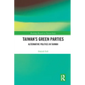 Taiwan's Green Parties: Alternative Politics in Taiwan