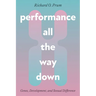 Performance All the Way Down: Genes, Development, and Sexual Difference