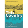 This Country: Searching for Home in (Very) Rural America