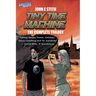 Tiny Time Machine: The Complete Trilogy