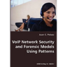 VoIP Network Security and Forensic Models Using Patterns
