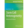 Stem Cell Heterogeneity: Methods and Protocols