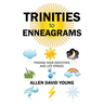 Trinities to Enneagrams: Finding Your Identities and Life Stages