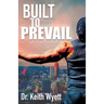 Built To Prevail