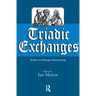 Triadic Exchanges: Studies in Dialogue Interpreting