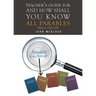 Teacher's Guide for And How Shall You Know All Parables: (Small Groups)