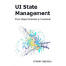 UI State Management: From Object-Oriented to Functional