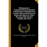 Bibliography of Trypanosomiasis; Embracing Original Papers Published Prior to April, 1909, and References to Works and Papers on Tsetse-flies Especial