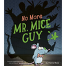 No More Mr. Mice Guy
