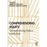 Comprehending Equity: Contextualising India's North-East