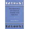 The Principles of Chess in Theory and Practice