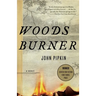 Woodsburner: Center for Fiction First Novel Prize Winner