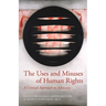 The Uses and Misuses of Human Rights: A Critical Approach to Advocacy