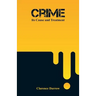 Crime: Its Cause and Treatment