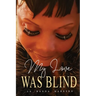 My Love Was Blind
