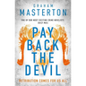 Pay Back the Devil: The Brand New Gripping and Gritty Thriller for 2025, an Unmissable Must-Read Dark Detective Series