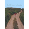 She'll Be Home in the Springtime: The Story of a Mother, a Daughter and Asperger's
